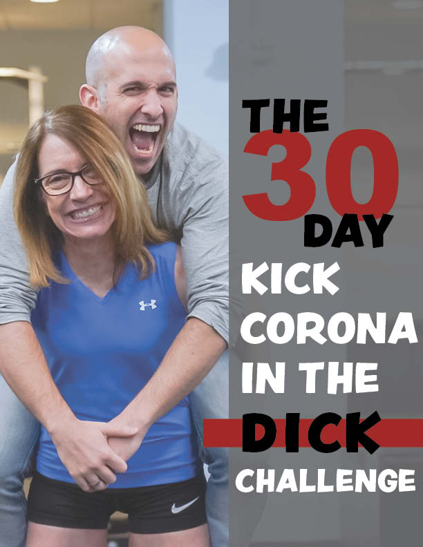 Kick Corona in the D ck 30 Day Bodyweight Program